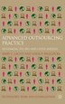 Advanced Outsourcing Practice by Leslie P. Willcocks, Hardcover | Indigo Chapters