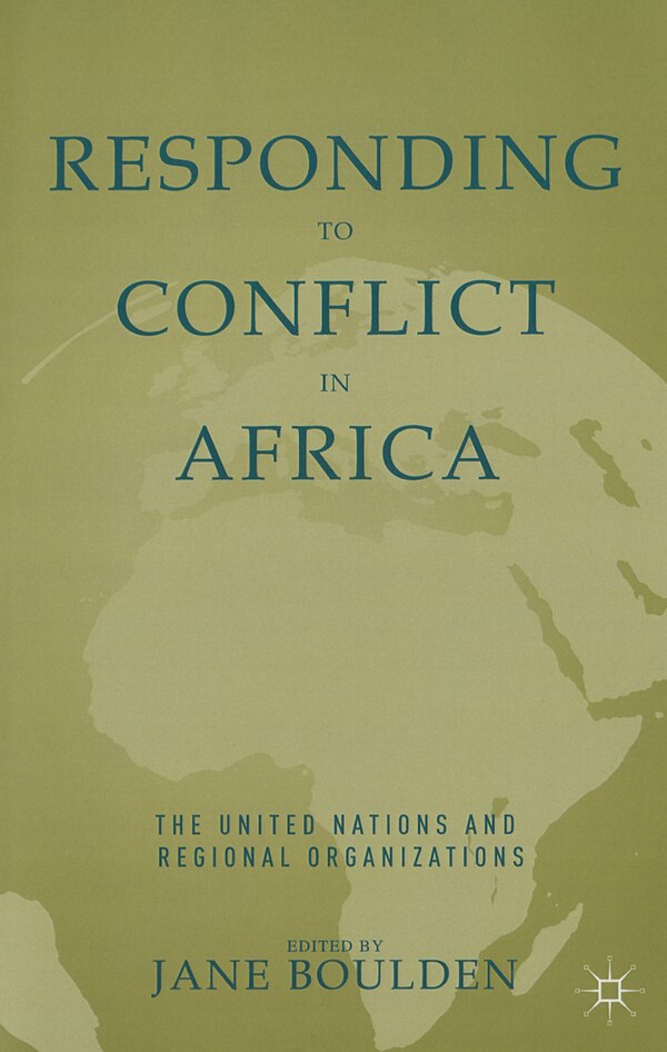 Responding to Conflict in Africa by J. Boulden, Paperback | Indigo Chapters