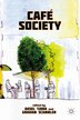 Cafe Society by A. Tjora, Hardcover | Indigo Chapters