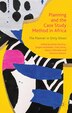 Planning and the Case Study Method in Africa by James Duminy, Hardcover | Indigo Chapters