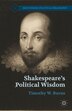 Shakespeare's Political Wisdom by T. Burns, Hardcover | Indigo Chapters