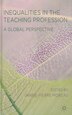 Inequalities in the Teaching Profession by M. Moreau, Hardcover | Indigo Chapters