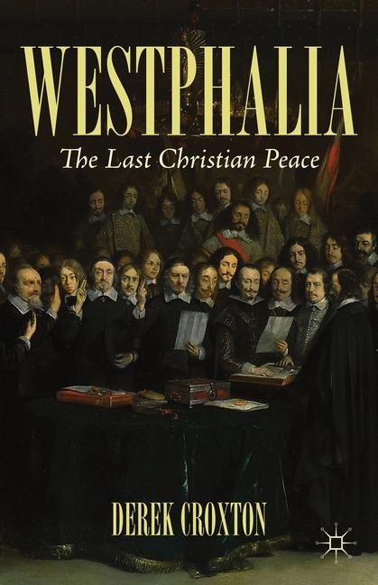 Westphalia by D. Croxton, Hardcover | Indigo Chapters