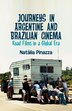 Journeys in Argentine and Brazilian Cinema by Natalia Pinazza, Hardcover | Indigo Chapters