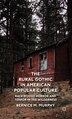 The Rural Gothic in American Popular Culture by B. Murphy, Hardcover | Indigo Chapters