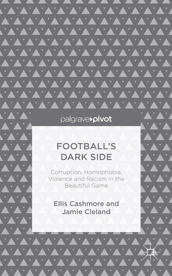 Football's Dark Side by Ellis Cashmore, Hardcover | Indigo Chapters