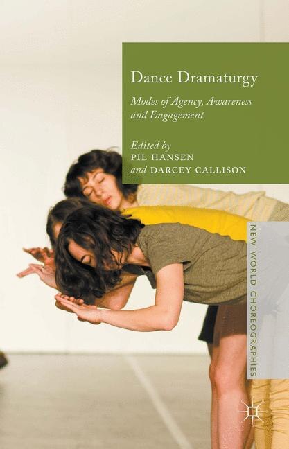 Dance Dramaturgy by Pil Hansen, Hardcover | Indigo Chapters