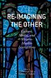 Re-Imagining the Other by M. Eid, Hardcover | Indigo Chapters