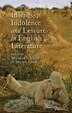 Idleness Indolence and Leisure in English Literature by M. Fludernik, Hardcover | Indigo Chapters