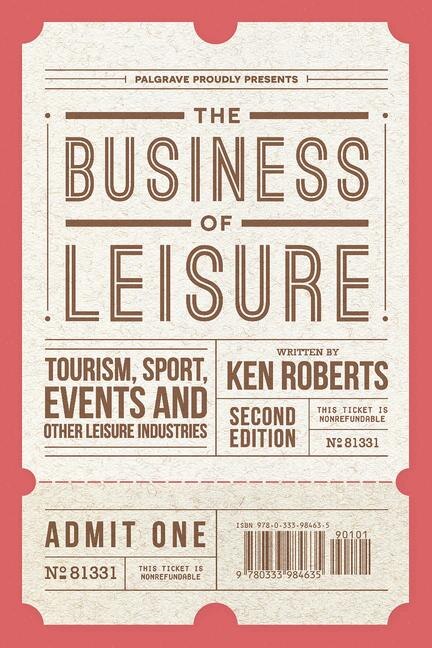 The Business Of Leisure by Kenneth Roberts, Paperback | Indigo Chapters