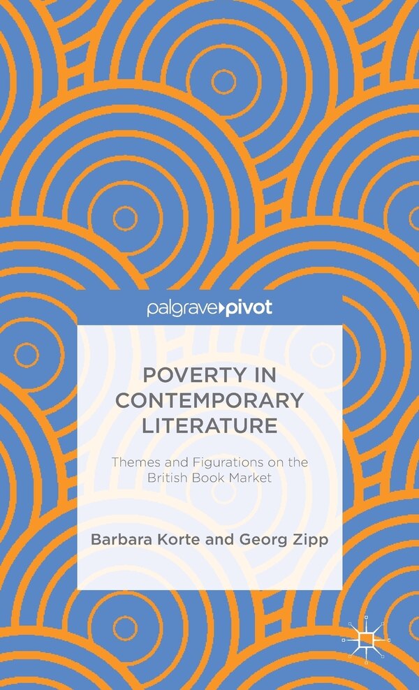 Poverty In Contemporary Literature by B. Korte, Hardcover | Indigo Chapters