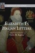 Elizabeth I's Italian Letters by Carlo M. Bajetta, Hardcover | Indigo Chapters