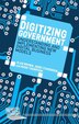 Digitizing Government by A. Brown, Hardcover | Indigo Chapters