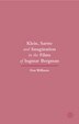 Klein Sartre And Imagination In The Films Of Ingmar Bergman by Dan Williams, Hardcover | Indigo Chapters