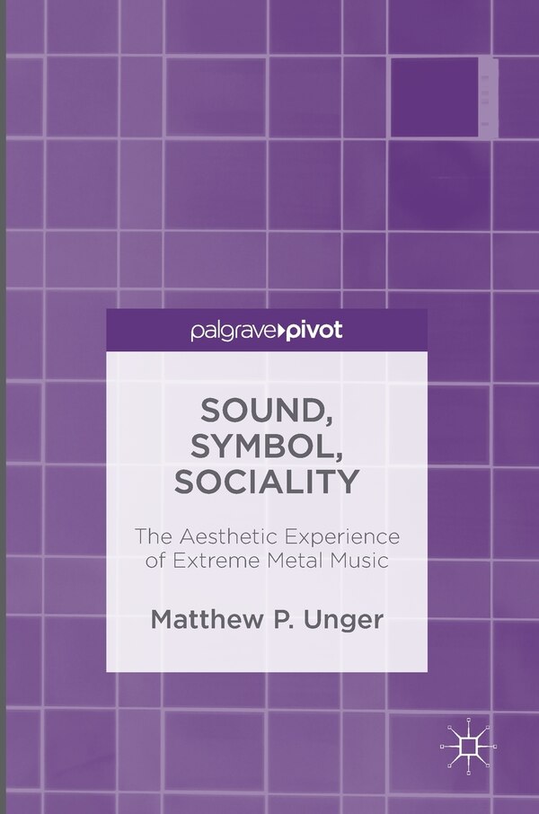 Sound Symbol Sociality by Matthew Unger, Hardcover | Indigo Chapters