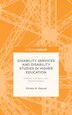 Disability Services And Disability Studies In Higher Education by C. Oslund, Hardcover | Indigo Chapters