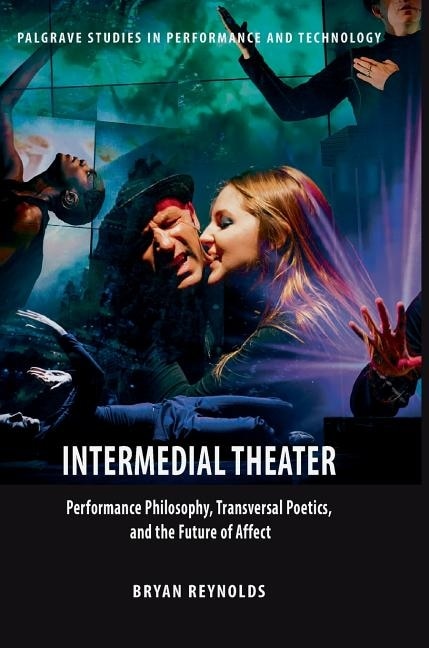 Intermedial Theater by Bryan Reynolds, Hardcover | Indigo Chapters