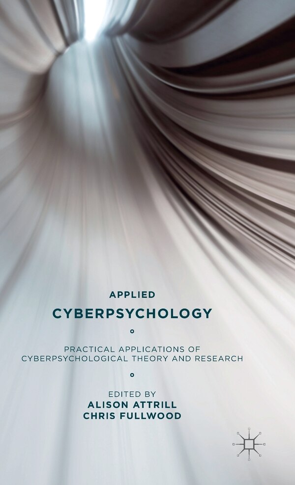 Applied Cyberpsychology by A. Attrill, Hardcover | Indigo Chapters