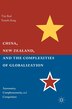 China New Zealand And The Complexities Of Globalization by Tim Beal, Hardcover | Indigo Chapters