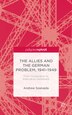 The Allies and the German Problem 1941-1949 by Andrew Szanajda, Hardcover | Indigo Chapters