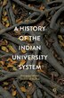 A History Of The Indian University System by Surja Datta, Hardcover | Indigo Chapters