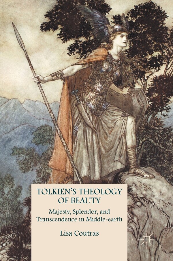 Tolkien's Theology Of Beauty by Lisa Coutras, Hardcover | Indigo Chapters