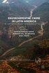 Environmental Crime In Latin America by David Rodríguez Goyes, Hardcover | Indigo Chapters