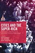 Cities And The Super-rich by Ray Forrest, Hardcover | Indigo Chapters