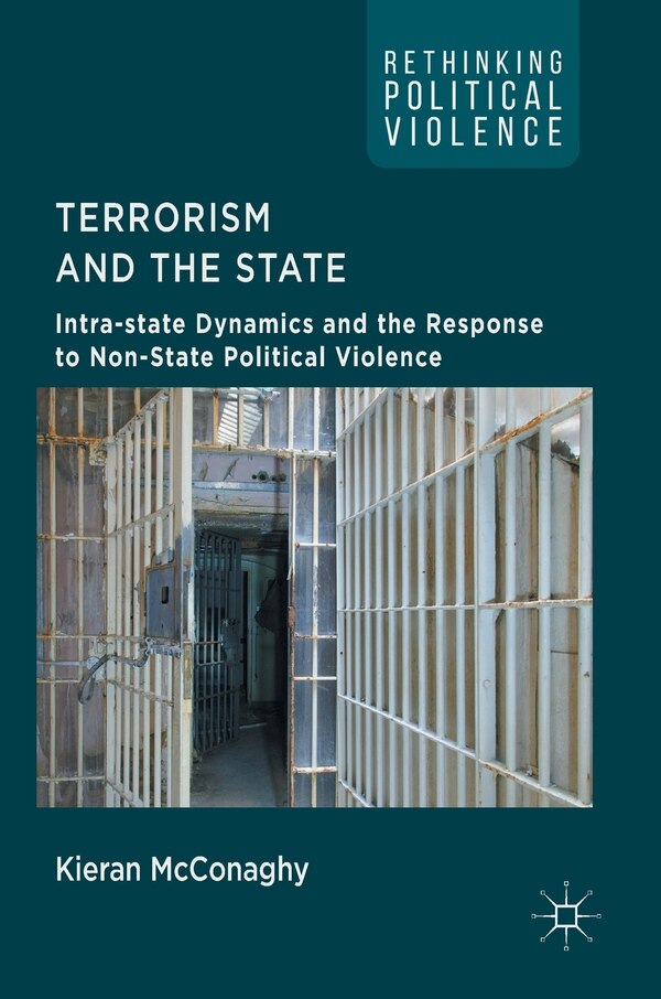 Terrorism And The State by Kieran Mcconaghy, Hardcover | Indigo Chapters