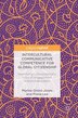 Intercultural Communicative Competence For Global Citizenship by Marina Orsini-jones, Hardcover | Indigo Chapters