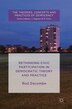 Rethinking Civic Participation In Democratic Theory And Practice by Rod Dacombe, Hardcover | Indigo Chapters