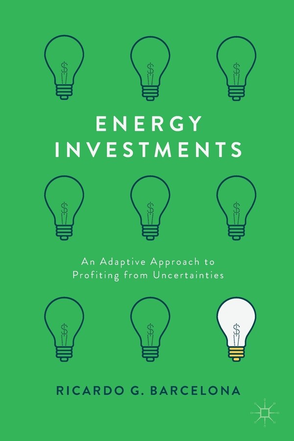 Energy Investments by Ricardo G. Barcelona, Paperback | Indigo Chapters