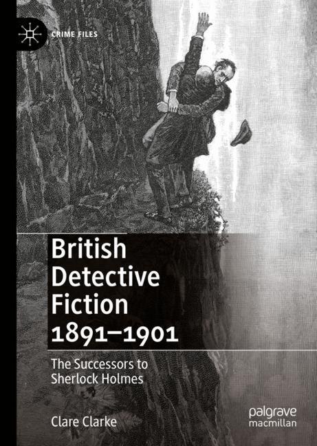 British Detective Fiction 1891-1901 by Clare Clarke, Hardcover | Indigo Chapters