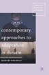 Contemporary Approaches To Adaptation In Theatre by Kara Reilly, Hardcover | Indigo Chapters