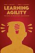 Learning Agility by Linda S. Gravett, Hardcover | Indigo Chapters