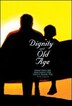 Dignity And Old Age by Rose Dobrof, Paperback | Indigo Chapters