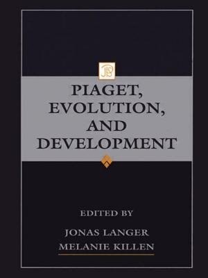 Piaget Evolution And Development by Jonas Langer, Paperback | Indigo Chapters