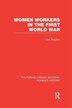 Women Workers In The First World War by Gail Braybon, Paperback | Indigo Chapters