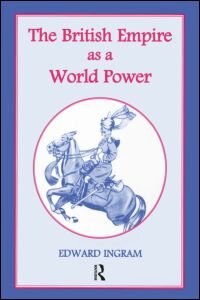 The British Empire As A World Power by Edward Ingram, Paperback | Indigo Chapters