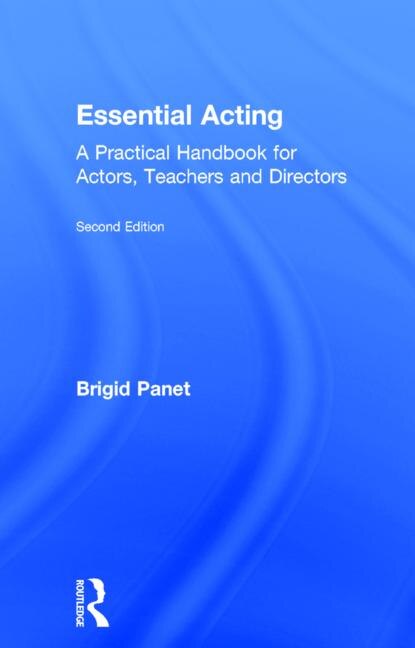 Essential Acting by Brigid Panet, Hardcover | Indigo Chapters