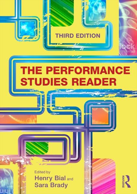 The Performance Studies Reader by Henry Bial, Paperback | Indigo Chapters