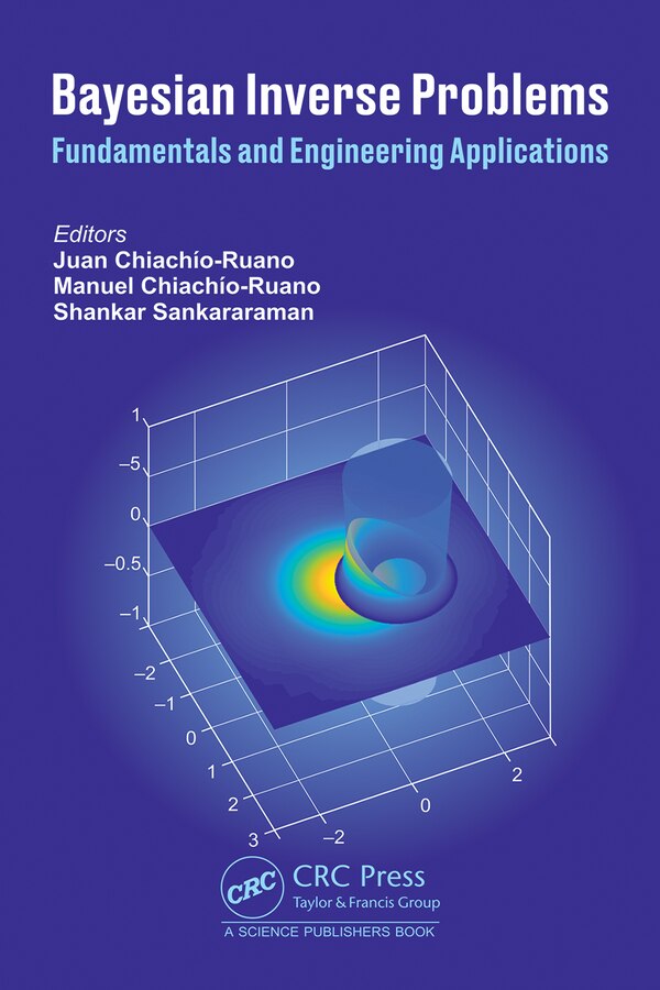 Bayesian Inverse Problems by Juan Chiachio-ruano, Hardcover | Indigo Chapters