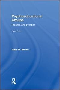 Psychoeducational Groups by Nina W. Brown, Hardcover | Indigo Chapters