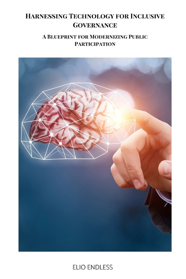 Harnessing Technology for Inclusive Governance by Gump Jamesblood, Paperback | Indigo Chapters