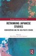 Rethinking Japanese Studies by Kaori Okano, Hardcover | Indigo Chapters