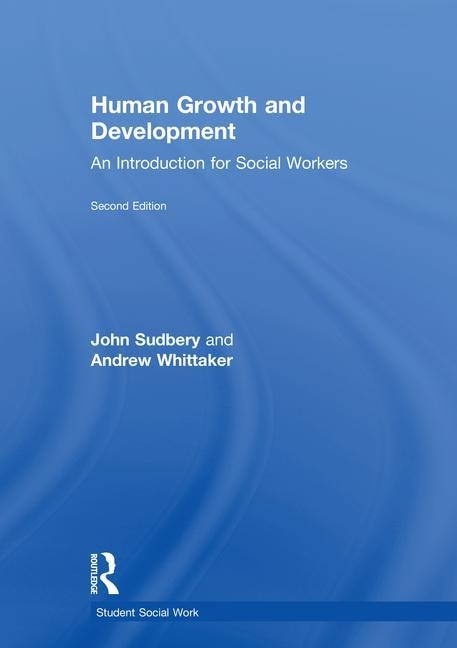 Human Growth and Development by John Sudbery, Hardcover | Indigo Chapters