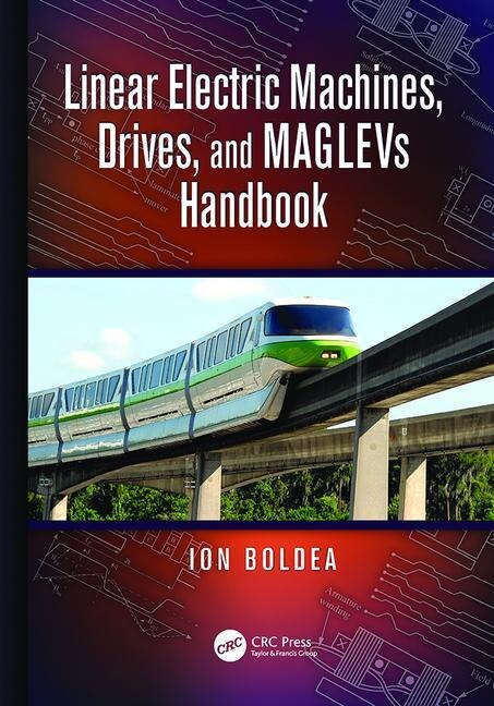 Linear Electric Machines Drives And Maglevs Handbook by Ion Boldea, Paperback | Indigo Chapters