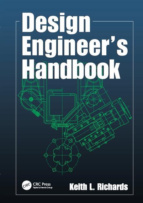 Design Engineer's Handbook by Keith L. Richards, Paperback | Indigo Chapters