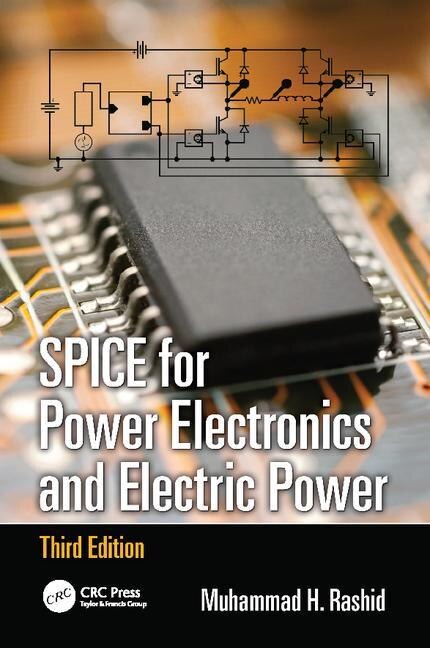 Spice For Power Electronics And Electric Power by Muhammad H. Rashid, Paperback | Indigo Chapters