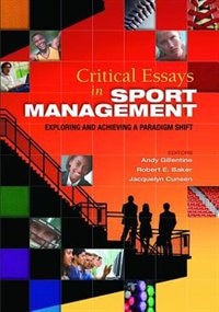 Critical Essays In Sport Management by Andy Gillentine, Hardcover | Indigo Chapters